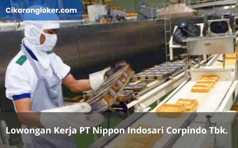 Lowongan Kerja PT Nippon Indosari Corpindo (Sari Roti)