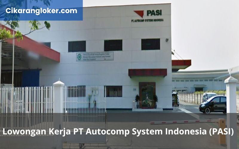 Lowongan Kerja PT Autocomp System Indonesia (PASI)