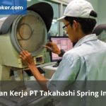 Lowongan Kerja PT Takahashi Spring Indonesia