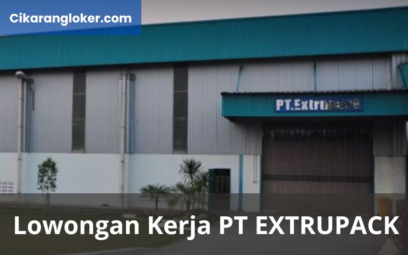 Lowongan Kerja PT Extrupack