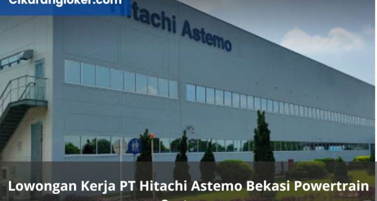 Lowongan Kerja PT Hitachi Astemo Bekasi Powertrain Systems