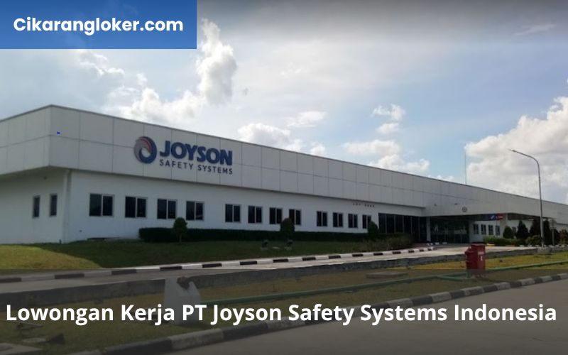 Lowongan Kerja PT Joyson Safety Systems Indonesia 