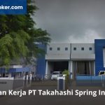 Lowongan Kerja PT Takahashi Spring Indonesia Terbaru