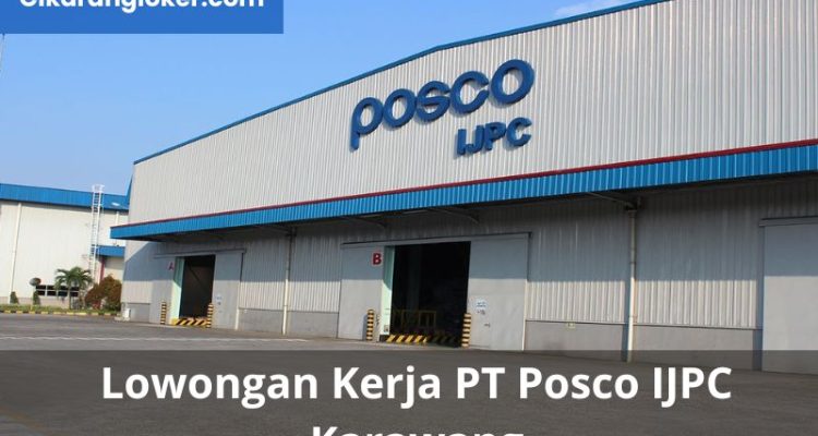 Lowongan kerja PT Posco IJPC Karawang - Cikarangloker.com